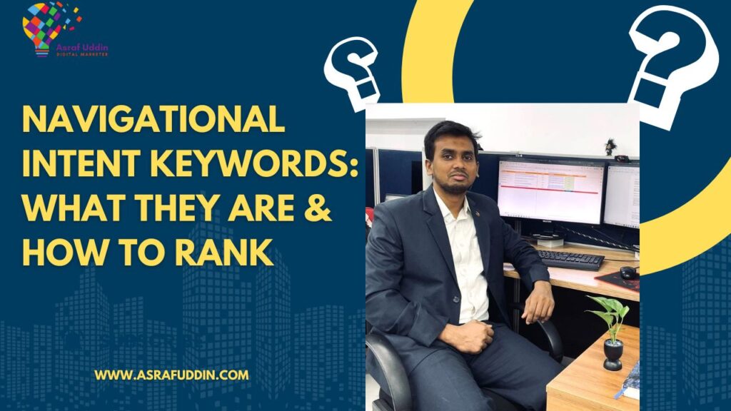 Navigational Intent Keywords: What They Are & How to Rank